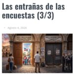 Las entrañas de las encuestas 3/3