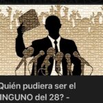 ¿Quién pudiera ser el Ninguno del 28?